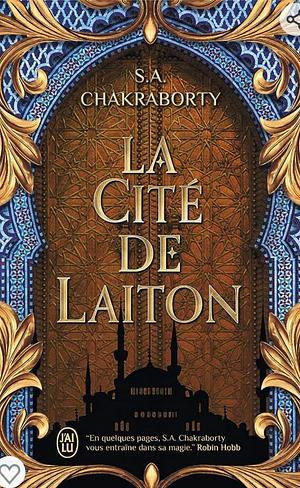 La cité de laiton by S.A. Chakraborty