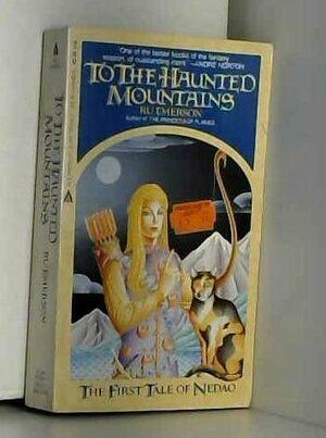 To the Haunted Mountains by Ru Emerson