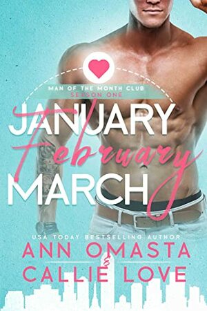 Man of the Month Club: SEASON 1 by Ann Omasta, Callie Love