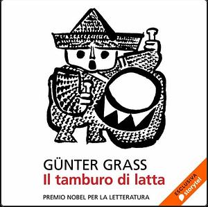 Il tamburo di latta by Günter Grass