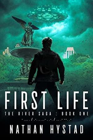 First Life by Nathan Hystad