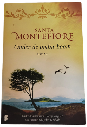 Onder de ombu-boom by Santa Montefiore