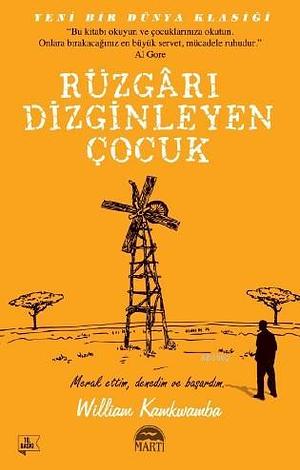 Rüzgarı Dizginleyen Çocuk by William Kamkwamba