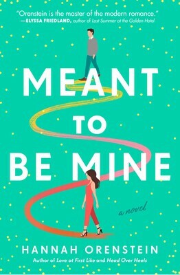 Meant to Be Mine by Hannah Orenstein