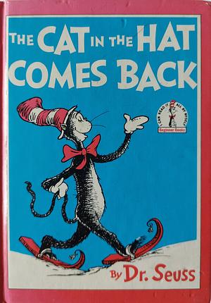 The Cat in the Hat Comes Back by Dr. Seuss