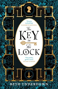 The Key In The Lock by Beth Underdown