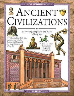 Ancient Civilisations by Philip Brooks