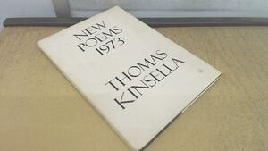 New Poems, 1973 by Thomas Kinsella