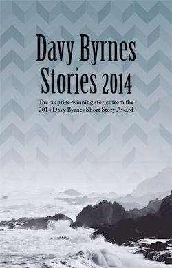 Davy Byrnes Stories 2014 by Trevor Byrne, Sara Baume, Julian Gough, Daniellie McLaughlin, Arja Kajermo, Colm McDermott