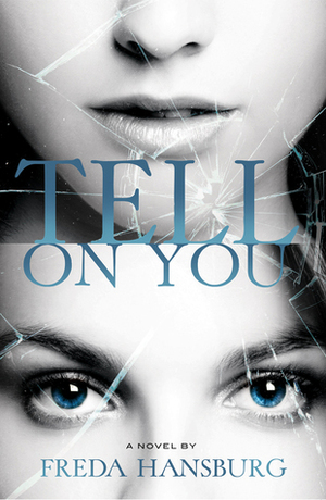 Tell on You by Freda Hansburg