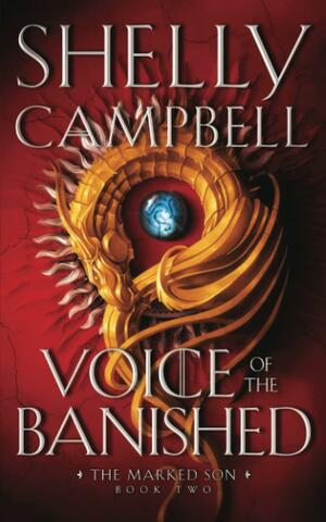 Voice of the Banished by Shelly Campbell
