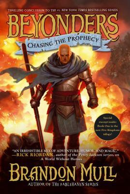 Chasing the Prophecy by Brandon Mull