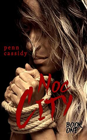 Noc City by Penn Cassidy