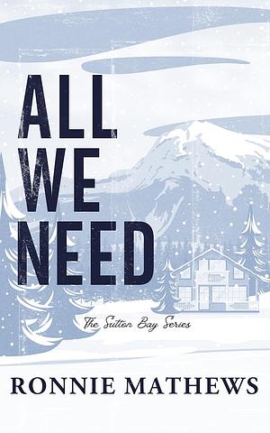 All We Need by Ronnie Mathews