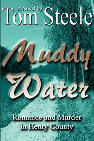 Muddy Water by Tom Steele