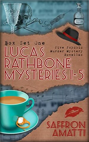 Box Set One: Lucas Rathbone Mysteries Collection 1-5 by Saffron Amatti