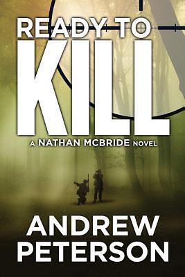 Ready to Kill by Andrew Peterson