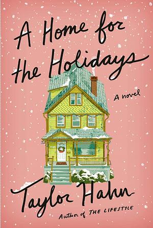 A Home for the Holidays by Taylor Hahn