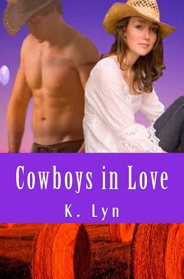 Cowboys in Love by K. Lyn