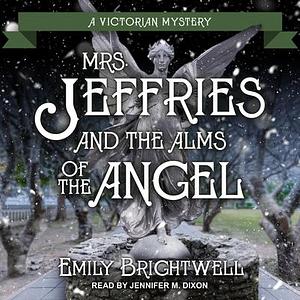 Mrs. Jeffries and the Alms of the Angel by Emily Brightwell