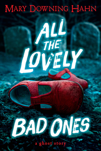 All the Lovely Bad Ones by Mary Downing Hahn