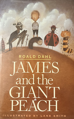 James and the Giant Peach by Roald Dahl