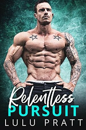 Relentless Pursuit by Lulu Pratt