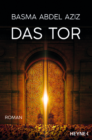 Das Tor by Basma Abdel Aziz