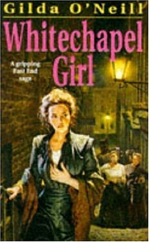 Whitechapel Girl by Gilda O'Neill