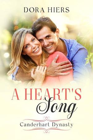 A Heart's Song by Dora Hiers, Dora Hiers