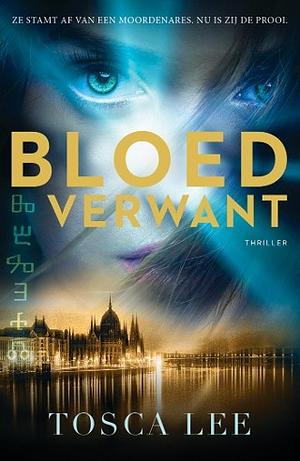 Bloedverwant by Tosca Lee