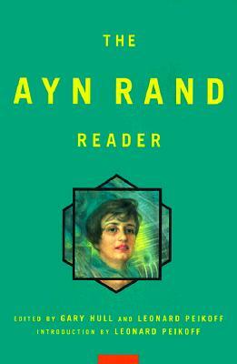 Ayn Rand Reader by Ayn Rand