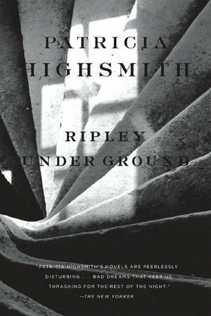 Ripley Under Ground by Nigel Lambert, Patricia Highsmith