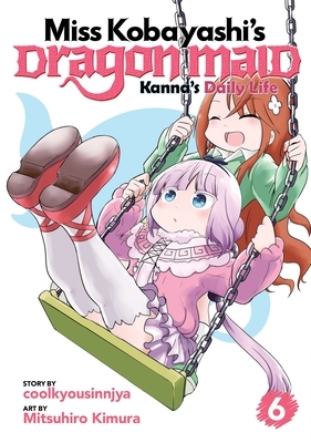 Miss Kobayashi's Dragon Maid: Kanna's Daily Life Vol. 6 by coolkyousinnjya, Mitsuhiro Kimura