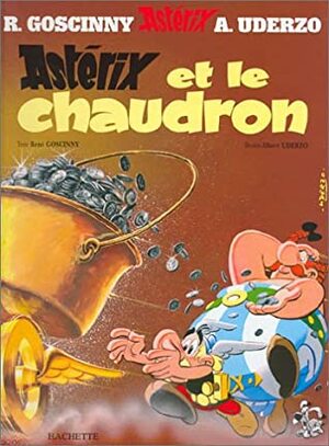 Astérix et le chaudron by René Goscinny, Albert Uderzo