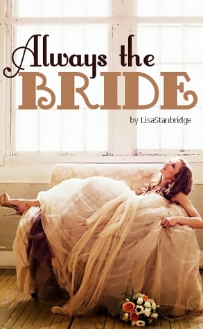 Always the Bride by Lisa Stanbridge