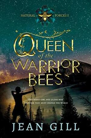 Queen of the Warrior Bees by Jean Gill