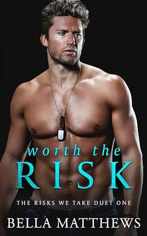 Worth the Risk Alt Cover by Bella Matthews
