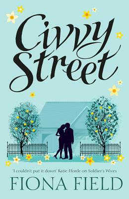 Civvy Street: Soldiers' Wives by Fiona Field