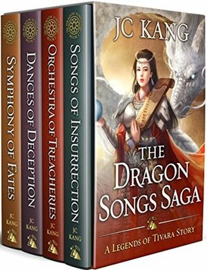 The Dragon Songs Saga: The Complete Quartet: Songs of Insurrection, Orchestra of Treacheries, Dances of Deception, and Symphony of Fates by J.C. Kang