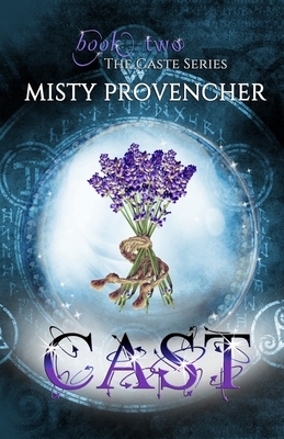 Cast by Misty Provencher