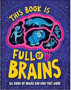 This Book Is Full of Brains by Josy Bloggs, Little House of Science, Liz Kay