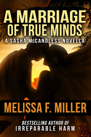 A Marriage of True Minds by Melissa F. Miller
