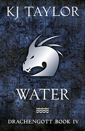 Water (Drachengott, #4) by K.J. Taylor