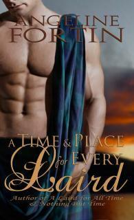 A Time & Place for Every Laird by Angeline Fortin