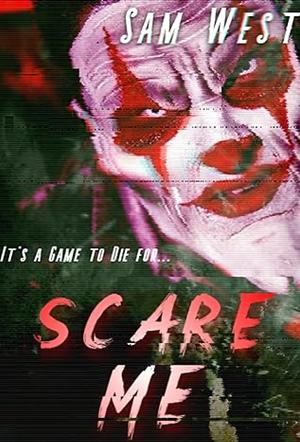 Scare Me by Sam West