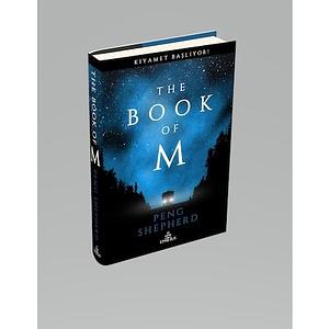 The Book of M by Peng Shepherd