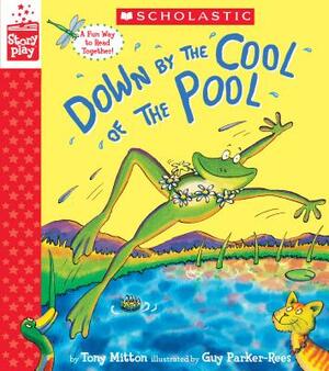 Down by the Cool of the Pool (a Storyplay Book) by Tony Mitton
