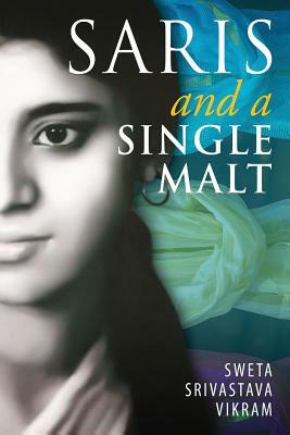 Saris and a Single Malt by Sweta Srivastava Vikram