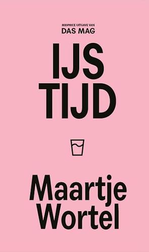 IJstijd by Maartje Wortel